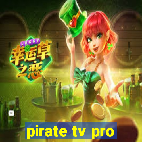 pirate tv pro